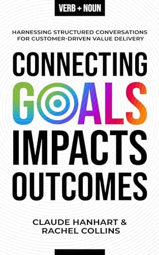 Connecting Goals to Impacts and Outcomes